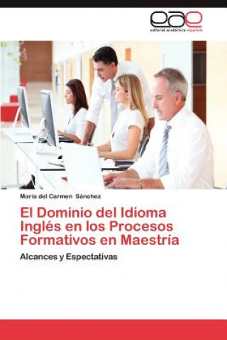 Dominio del Idioma Ingles En Los Procesos Formativos En Maestria