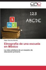 Etnografia de una escuela en Mexico