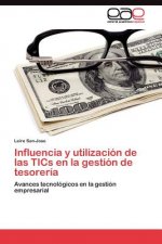 Influencia y utilizacion de las TICs en la gestion de tesoreria