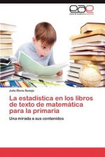 Estadistica En Los Libros de Texto de Matematica Para La Primaria