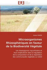 Microorganismes Rhizospheriques En Faveur de La Biodiversite Vegetale