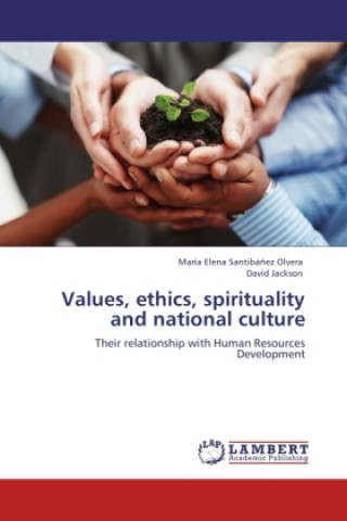 Values, ethics, spirituality and national culture