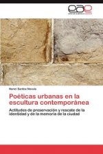 Poeticas urbanas en la escultura contemporanea