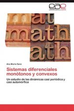 Sistemas diferenciales monotonos y convexos