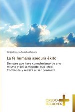 Fe Humana Asegura Exito