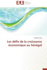 Les D fis de la Croissance  conomique Au S n gal