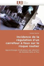 Incidence de la R gulation d'Un Carrefour   Feux Sur Le Risque Routier