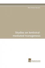 Studies on Lentiviral-Mediated Transgenesis