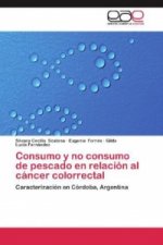 Consumo y no consumo de pescado en relacion al cancer colorrectal