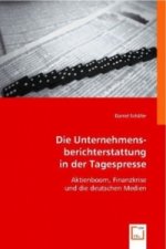 Die Unternehmensberichterstattung in der Tagespresse