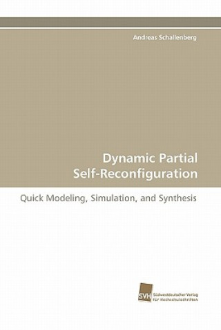 Dynamic Partial Self-Reconfiguration