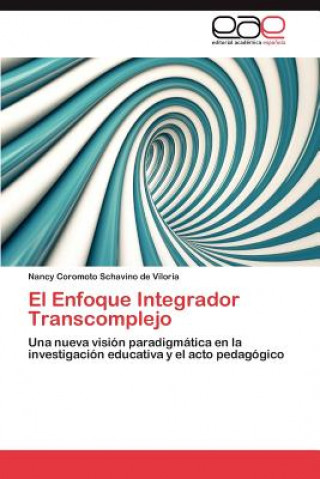 Enfoque Integrador Transcomplejo