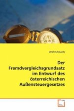 Der Fremdvergleichsgrundsatz im Entwurf des österreichischen Außensteuergesetzes