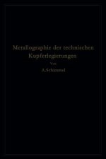 Metallographie Der Technischen Kupferlegierungen