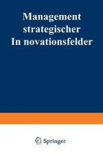 Management Strategischer Innovationsfelder