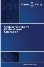 Schleiermacher's Rathsel und Charaden