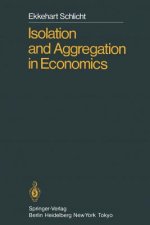 Isolation and Aggregation in Economics