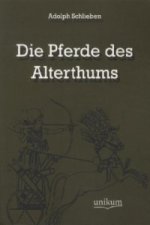 Die Pferde des Alterthums