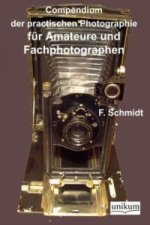 Compendium der practischen Photographie für Amateure und Fachphotographen