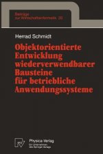 Objektorientierte Entwicklung Wiederverwendbarer Bausteine fur Betriebliche Anwendungssysteme
