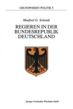 Regieren in Der Bundesrepublik Deutschland