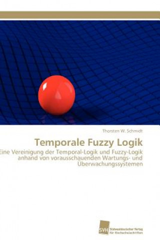 Temporale Fuzzy Logik