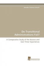 Do Transitional Administrations Fail?