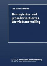 Strategisches Und Proze orientiertes Vertriebscontrolling