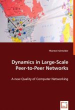 Dynamics in Large-Scale Peer-to-Peer Networks
