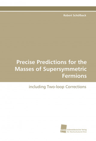 Precise Predictions for the Masses of Supersymmetric Fermions