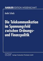 Telekommunikation Im Spannungsfeld Zwischen Ordnungs- Und Finanzpolitik