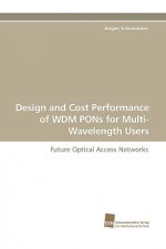 Design and Cost Performance of Wdm Pons for Multi-Wavelength Users