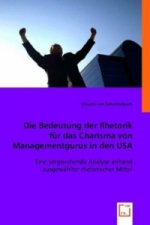 Die Bedeutung der Rhetorik für das Charisma von Managementgurus in den USA