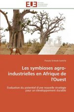 Les Symbioses Agro-Industrielles En Afrique de l'Ouest
