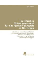 Touristisches Nutzungskonzept fur das Hjerkinn-Skytefelt in Norwegen