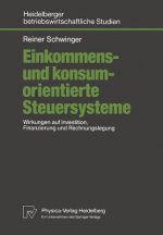 Einkommens- und Konsumorientierte Steuersysteme