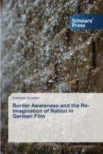 Border Awareness and the Re-Imagination of Nation in German Film