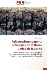 Pal oenvironnements Holoc nes de la Basse Vall e de la Seine