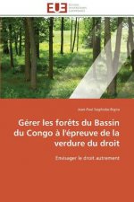 G rer Les For ts Du Bassin Du Congo   l' preuve de la Verdure Du Droit