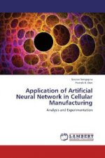 Application of Artificial Neural Network in Cellular Manufacturing