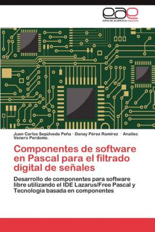 Componentes de software en Pascal para el filtrado digital de senales