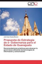 Propuesta de Estrategia de E- Gobernanza Para El Estado de Guanajuato