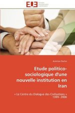 Etude Politico- Sociologique d'Une Nouvelle Institution En Iran