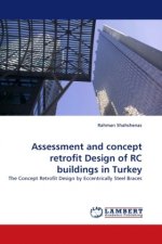 Assessment and concept retrofit Design of RC buildings in Turkey