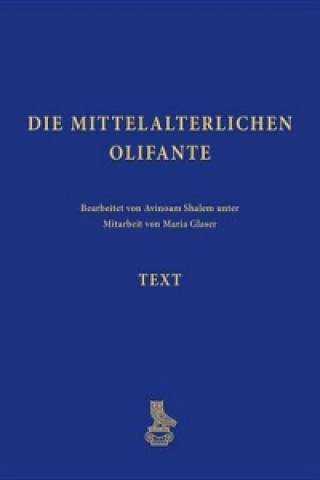 Die mittelalterlichen Olifante, 2 Bde. m. Audio-CD