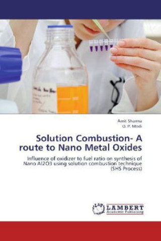 Solution Combustion- A route to Nano Metal Oxides