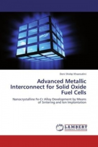 Advanced Metallic Interconnect for Solid Oxide Fuel Cells