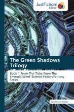 Green Shadows Trilogy