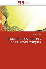 Geometrie Des Groupes de Lie Symplectiques