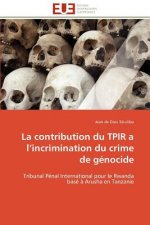 Contribution Du Tpir A L Incrimination Du Crime de G nocide